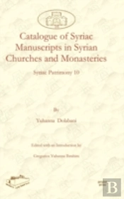 Catalogue Of Syriac Manuscripts In Syrian Churches And Monasteries