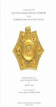 Catalogue Of The Byzantine And Early Mediaeval Antiquities In The Dumbarton Oaks Collection