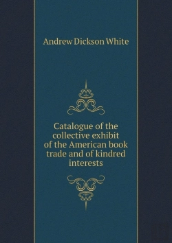 Bertrand.pt - Catalogue Of The Collective Exhibit Of The American Book Trade And Of Kindred Interests