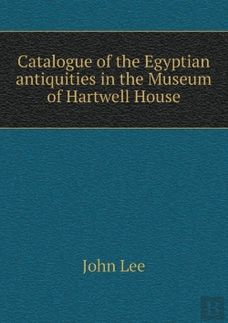 Bertrand.pt - Catalogue Of The Egyptian Antiquities In The Museum Of Hartwell House