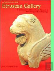 Catalogue Of The Etruscan Gallery Of The University Of Pennsylvania Museum Of Archaeology And Anthropology