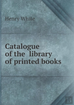 Bertrand.pt - Catalogue Of The Library Of Printed Books