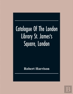 Bertrand.pt - Catalogue Of The London Library St. James'S Square, London