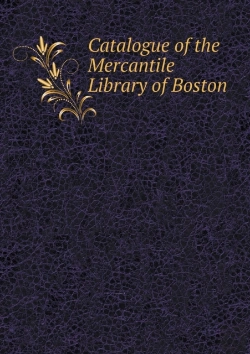 Bertrand.pt - Catalogue Of The Mercantile Library Of Boston