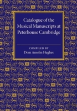 Bertrand.pt - Catalogue Of The Musical Manuscripts At Peterhouse Cambridge
