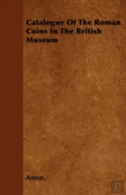Bertrand.pt - Catalogue Of The Roman Coins In The British Museum