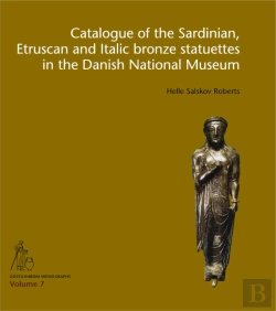 Bertrand.pt - Catalogue Of The Sardinian, Etruscan And Italic Bronze Statuettes In The Danish National Museum