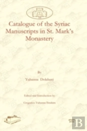 Catalogue Of The Syriac Manuscripts In St. Markâ€™S Monastery
