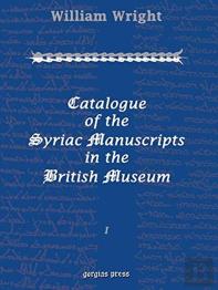 Catalogue Of The Syriac Manuscripts In The British Museum (Vol 1)