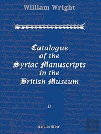 Catalogue Of The Syriac Manuscripts In The British Museum (Vol 2)