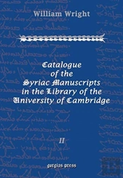 Catalogue Of The Syriac Manuscripts In The Library Of The U. Of Cambridge (Vol 2)