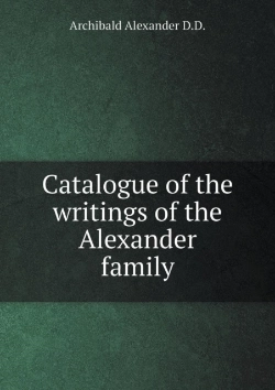 Bertrand.pt - Catalogue Of The Writings Of The Alexander Family
