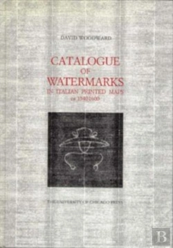 Bertrand.pt - Catalogue Of Watermarks In Italian Printed Maps, Ca. 1540-1600