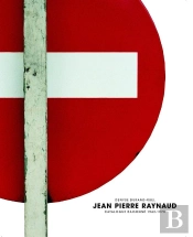 Catalogue Raisonné Jean-Pierre Raynaud, 1962-1973