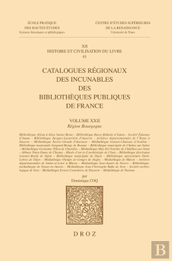Bertrand.pt - Catalogues Régionaux Des Incunables Des Bibliothèques Publiques De France. Volume Xxii (Édition 2025)