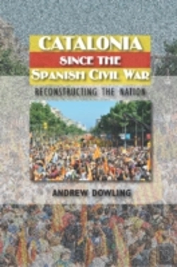 Bertrand.pt - Catalonia Since The Spanish Civil War