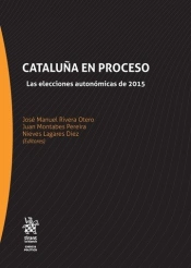 Cataluña En Proceso. Las Elecciones Autonómicas De 2015