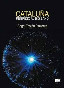 Bertrand.pt - Cataluña: Regreso Al Big Bang