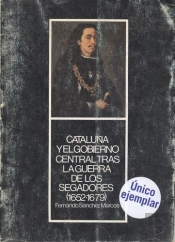 Cataluña Y El Gobierno Central Tras La Guerra Segadores