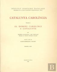 Catalunya Carolingia. Volum 1. Primera Part