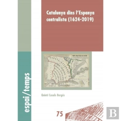Bertrand.pt - Catalunya Dins L'Espanya Centralista (1624-2019)