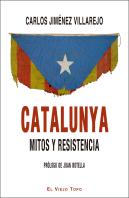 Catalunya. Mitos Y Resistencia.