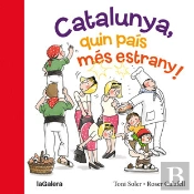 Catalunya, Quin País Més Estrany!