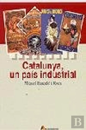 Catalunya, Un País Industrial