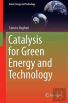 Catalysis For Green Energy And Technology