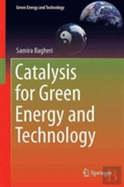 Catalysis For Green Energy And Technology