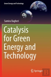 Catalysis For Green Energy And Technology