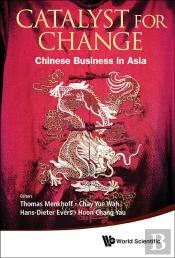 Catalyst For Change: Chinese Business In Asia