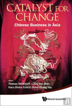 Bertrand.pt - Catalyst For Change: Chinese Business In Asia