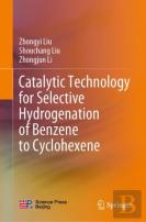 Catalytic Technology For Selective Hydrogenation Of Benzene To Cyclohexene