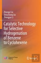 Catalytic Technology For Selective Hydrogenation Of Benzene To Cyclohexene