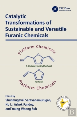 Bertrand.pt - Catalytic Transformations Of Sustainable And Versatile Furanic Chemicals