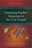 Catalyzing Reader-Response To The Oral Gospel