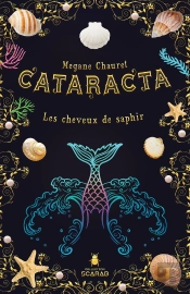 Cataracta Tome 2 ; Les Cheveux De Saphir