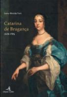 Catarina de Bragança 1638-1705