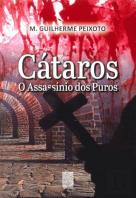 Cátaros - O Assassínio dos Puros
