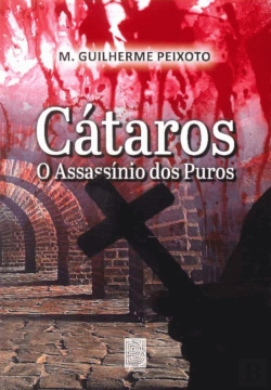Bertrand.pt - Cátaros - O Assassínio dos Puros