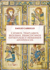 Cataros, Templarios, Beguinas, Franciscanos Espirituales Y Hermanos Apostolicos
