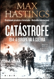 Catástrofe 1914: A Europa vai à Guerra