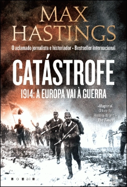 Bertrand.pt - Catástrofe 1914: A Europa vai à Guerra
