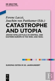 Catastrophe And Utopia
