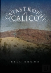 Catastrophe At Calico