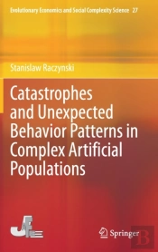 Catastrophes And Unexpected Behavior Patterns In Complex Artificial Populations