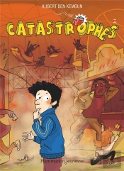 Catastrophes !