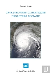 Catastrophes Climatiques, Désastres Sociaux