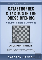 Catastrophes & Tactics In The Chess Opening - Volume 1